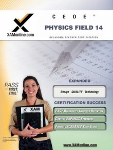 CEOE OSAT Physics Field 14 Teacher Certification Test Prep Study Guide - Sharon Wynne
