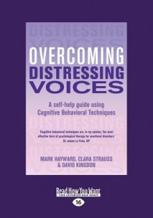 Overcoming Distressing Voices (Large Print 16pt) - David Kingdon, Mark Hayward, Clara Strauss