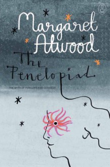 Penelopiad (06) by Atwood, Margaret [Paperback (2006)] - Atwood