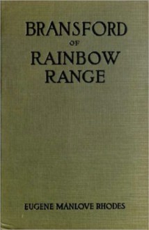 Bransford in Arcadia: Or, the Little Eohippus - Eugene Manlove Rhodes