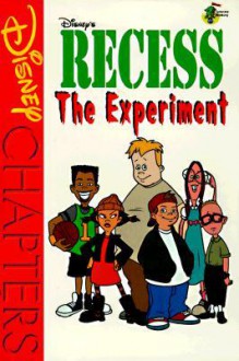 Recess: The Experiment - Judy Katschke