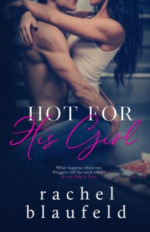 Hot for His Girl - Rachel Blaufeld