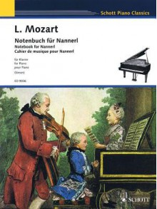 Notebook for Nannerl: Piano - Leopold Mozart