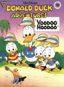 Walt Disney's Donald Duck Adventures Voodoo Hoodoo (Gladstone Comic Album Series No. 16) - Carl Barks