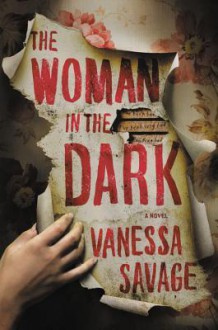 The Woman in the Dark - Vanessa Savage