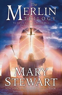 Merlin Trilogy - Mary Stewart