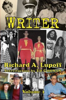 Writer Volume 1 - Richard A Lupoff, Fender Tucker, Gavin L O'Keefe