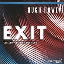 Exit (Silo 3) - HörbucHHamburg HHV GmbH, Peter Bieringer, Hugh Howey