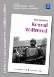 Konrad Wallenrod. Lektury z opracowaniem + audiobook - A.Mickiewicz