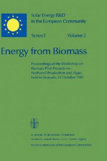 Energy From Biomass (Solar Energy R&D In The Ec Series E:) - Willeke Palz