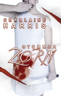 Stummer Zorn - Charlaine Harris, Dorothee Danzmann