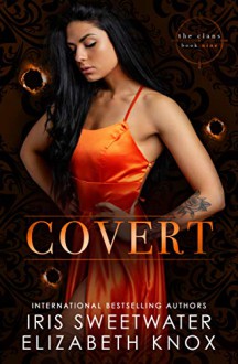 Covert (The Clans Book 9) Kindle Edition - Elizabeth Knox
