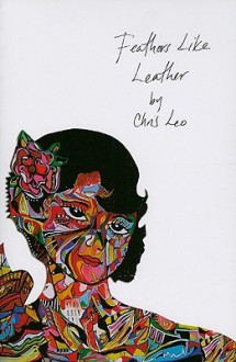 Feathers Like Leather - Chris Leo