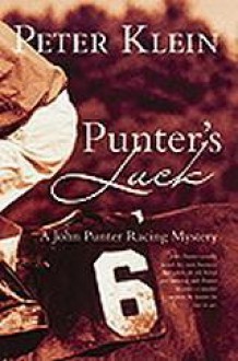 Punter's Luck: A John Punter racing Mystery - Peter Klein