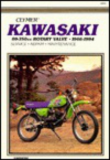 Kawasaki 80-350cc Rotary Valve, 1966-1994: Service, Repair, Maintenance - Clymer Publishing