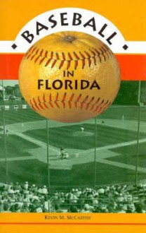 Baseball in Florida - Kevin M. McCarthy