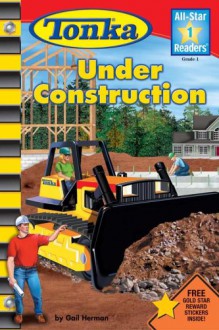 Under Construction - Gail Herman, Thomas LaPadula