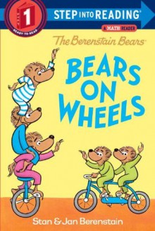 The Berenstain Bears Bears on Wheels - Stan Berenstain,Jan Berenstain