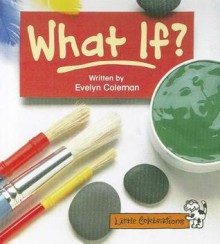 What If? - Evelyn Coleman