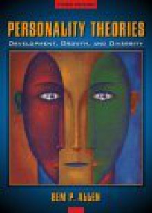 Personality Theories: Development, Growth, and Diversity - Bem P. Allen