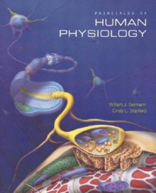 Principles Of Human Physiology - William J. Germann, Cindy L. Stanfield