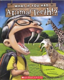 What If You Had Animal Teeth? (Turtleback School & Library Binding Edition) - Sandra Markle, Howard McWilliam