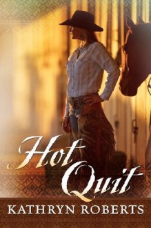 Hot Quit - Kathryn Roberts