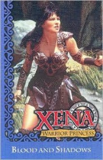 Xena Warrior Princess: Blood and Shadows - John Wagner