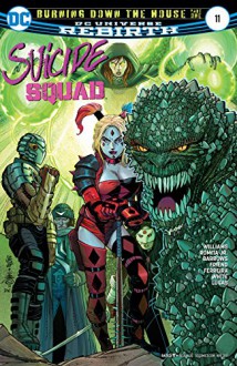 Suicide Squad (2016-) #11 - Rob Williams, Dean White, Adriano Lucas, Philip Tan, Elmer Santos, John Romita, Danny Miki, Richard Friend, Eber Ferreira, Eddy Barrows