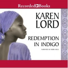 Redemption in Indigo - Karen Lord, Robin Miles