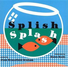 Splish Splash - Joan Bransfield Graham