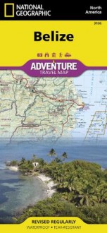 Belize (National Geographic: Adventure Map) (Adventure Map (Numbered)) - National Geographic Maps