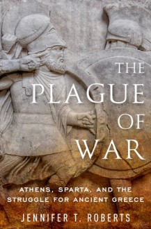 The Plague of War - Jennifer T. Roberts
