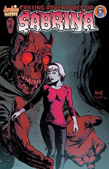 Chilling Adventures of Sabrina #4 - Roberto Aguirre-Sacasa, Robert Hack, Jack Morelli