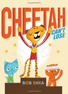 Cheetah Can't Lose - Bob Shea