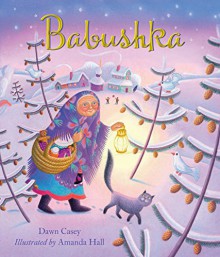 Babushka - Dawn Casey,Amanda Hall