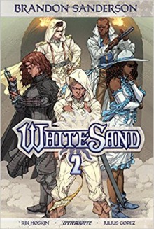 Brandon Sanderson's White Sand Volume 2 - John Hoskin, Brandon Sanderson