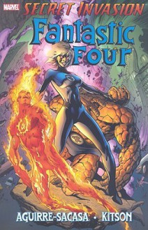 Secret Invasion: Fantastic Four - Roberto Aguirre-Sacasa, Barry Kitson, Roger Stern, Tom DeFalco