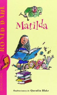 Matilda - Quentin Blake, Roald Dahl