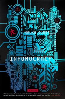 Infomocracy - Malka Older