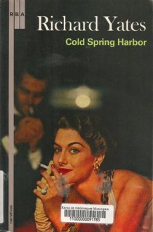 Cold Spring Harbor - Richard Yates