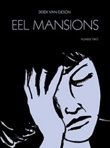 Eel Mansion 2 - Derek Van Gieson