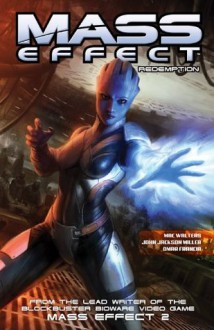 Mass Effect Volume 1: Redemption - Mac Walters, John Jackson Miller, Omar Francia, Michael Atiyeh