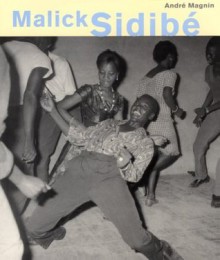 Malick Sidibe - Andre Magnin, Alexis Schwarzenbach