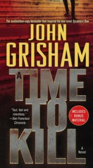 A Time To Kill (Turtleback School & Library Binding Edition) - John Grisham