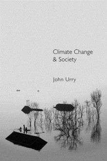 Climate Change and Society - John Urry