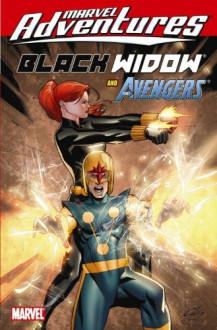 Marvel Adventures Black Widow and the Avengers - Paul Tobin, Ig Guara, Clayton Henry