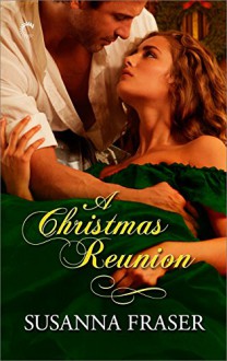 A Christmas Reunion - Susanna Fraser
