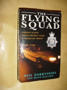 The Flying Squad - Neil Darbyshire, Brian Hilliard