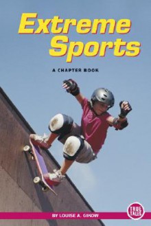 Extreme Sports - Louise Gikow